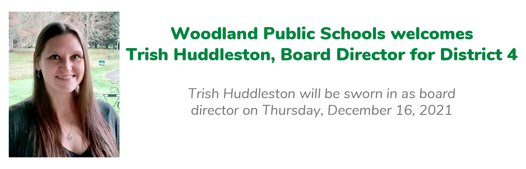  Woodland Public Schools welcomes Trish Huddleston as Director Representative for District 4 